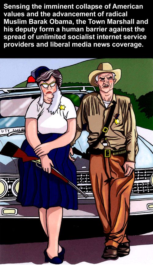 The Marshall and his deputy form a human barrier against the stpread of unlimited socialist internet service providers.
