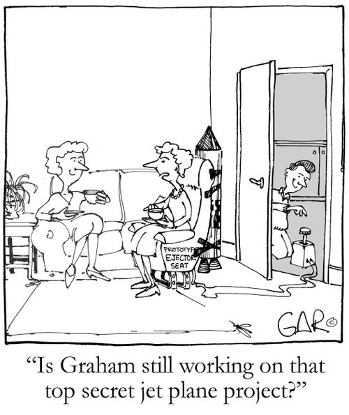 Is Graham still working on that top secret jet plane project?