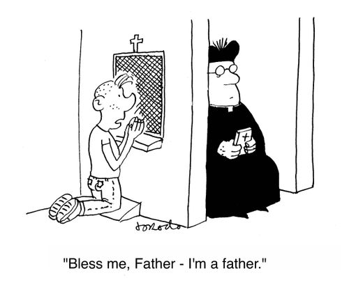 'Bless me, Father - I'm a father.'