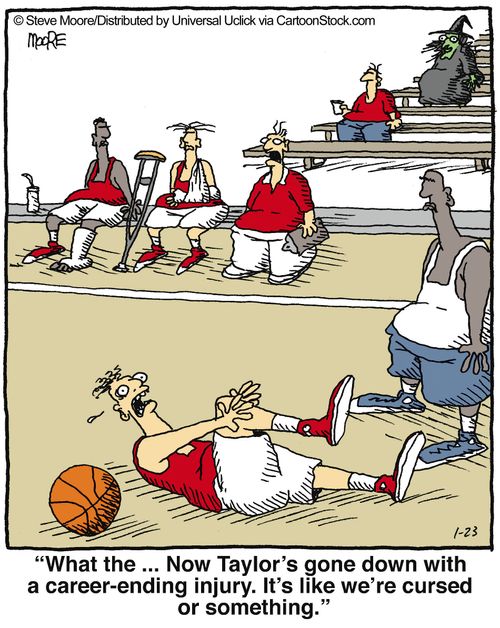 'What the... Now Taylor's gone down with a career-ending injury. It's like we're cursed or something.'