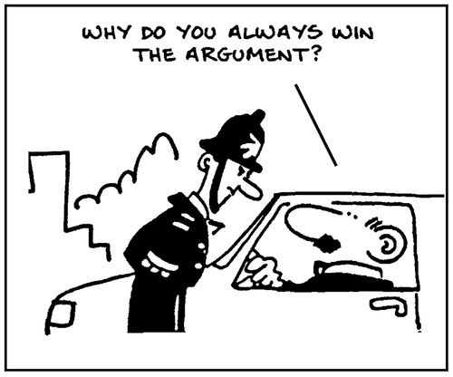 'Why do you always win the argument?'