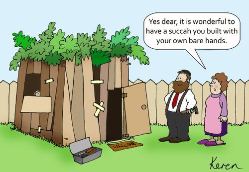 'Yes dear, it is wonderful to have a succah you built with your own bare hands.'