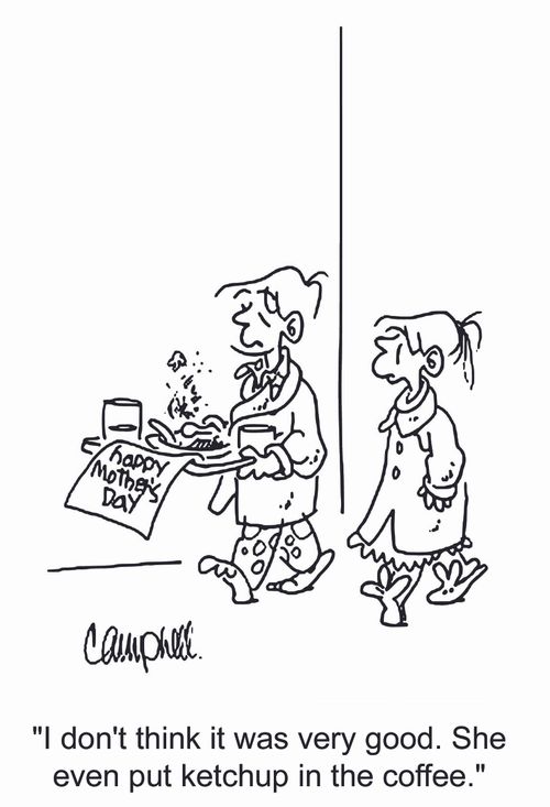 'I don't think it was very good. She even put ketchup in the coffee.'