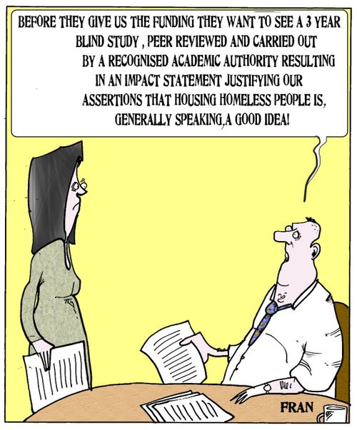 'Before they give us the funding they want to see a 3 year blind study, peer reviewed and carried out by a recognised academic authority . . .'