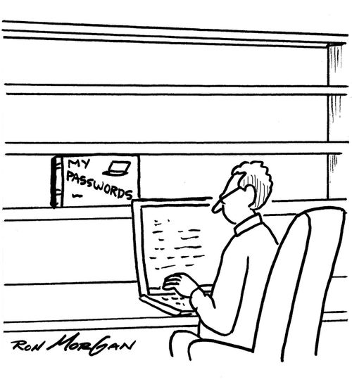 Man's only book is his list of passwords.