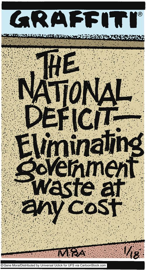 The National Deficit - Eliminating Government Waste At Any Cost.