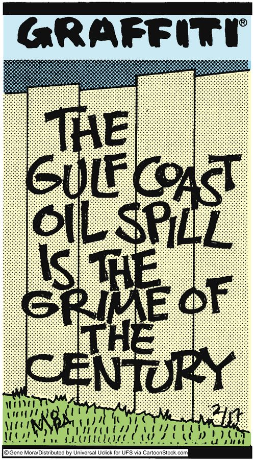 The Gulf Coast Oil Spill is the Grime of the Century.