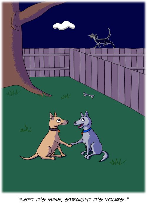 'Left it's mine, straight it's yours.'
