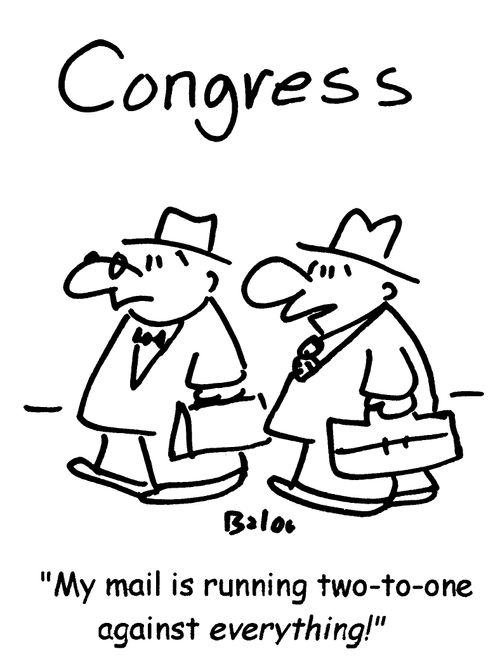 'My mail is running two-to-one against everything!'