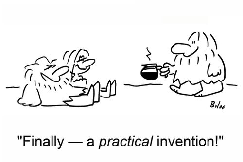 'Finally -- a practical invention!'