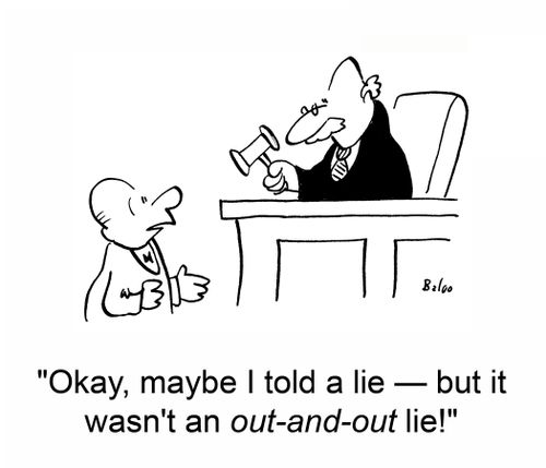 'Okay, maybe I told a lie — but it wasn't an out-and-out lie!'