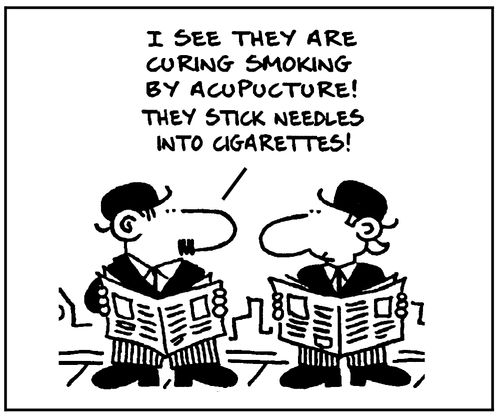 I see they're curing smoking by acupuncture! They stick needles into cigarettes!