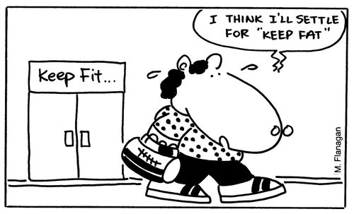 I think I'll settle for Keep Fat.