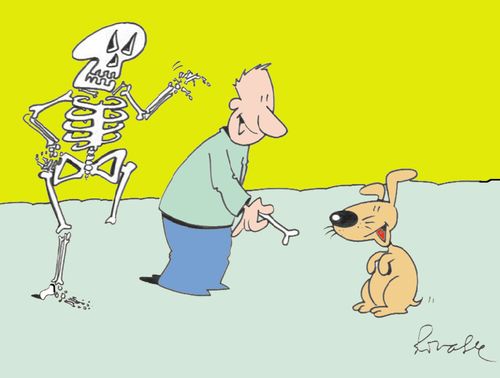 Skeleton wanting his bone back.
