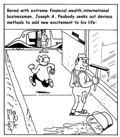'...Joseph A.Peabody seeks out devious methods to add new excitement to his life.'