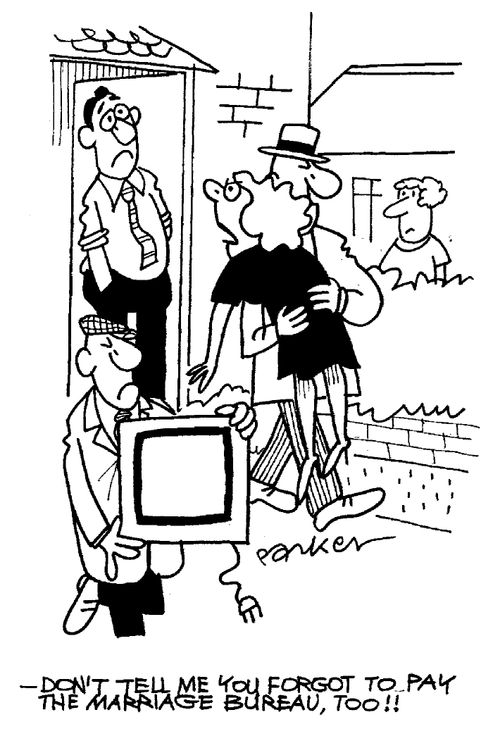 "Don't tell me you forgot to pay the marriage bureau, too!!"