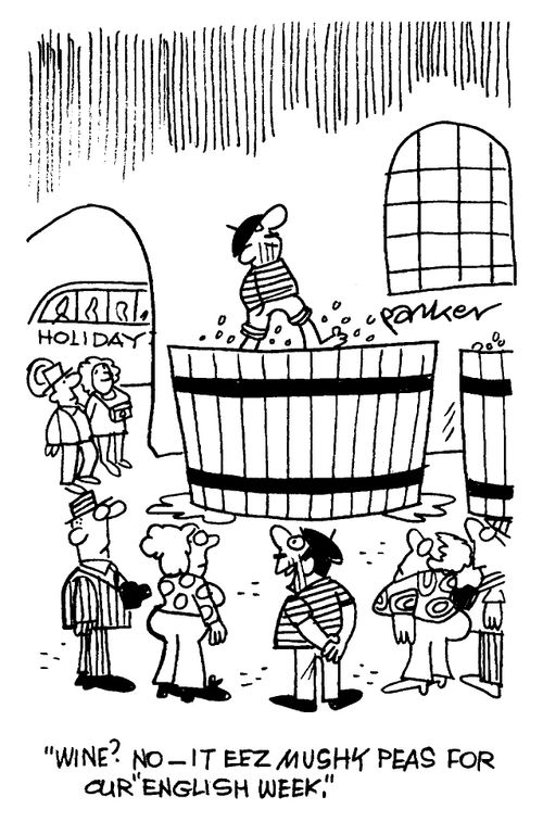 "Wine? No - it eez mushy peas for our "English week.'"