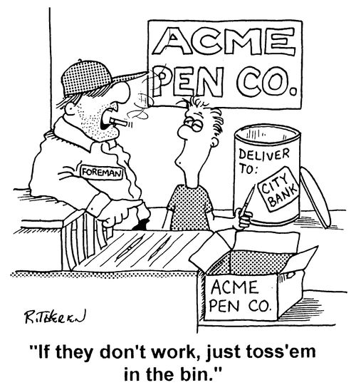 Acme Pen Co -"If they don't work, just toss 'em in the bin"