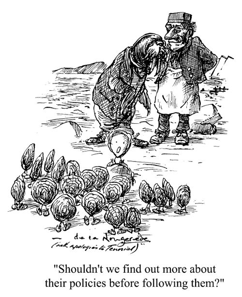 "Shouldn't we find out more about their policies before following them?"