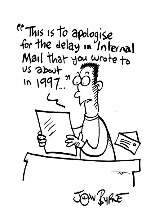 "This is to apologise for the delay in internal mail that you wrote to us about in 1997"