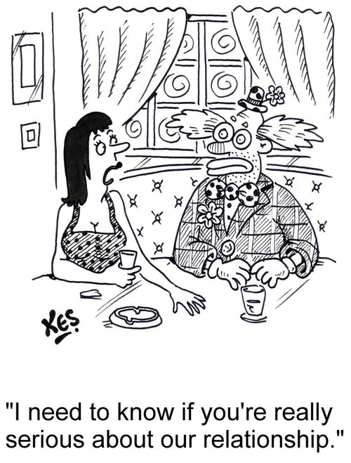 "I need to know if you're really serious about our relationship."