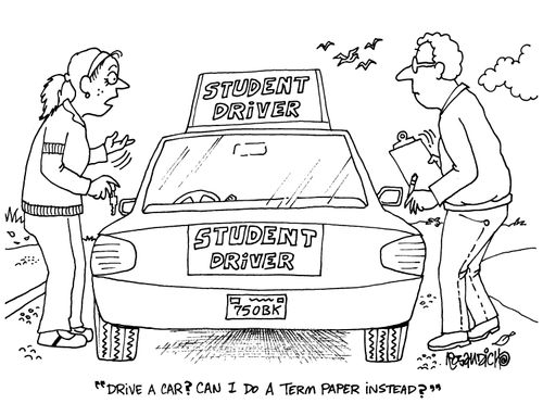 'Drive a car?  Can I do a term paper instead?'