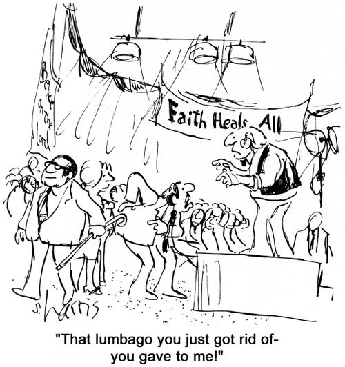 'That lumbago you just got rid of - you gave to me!'