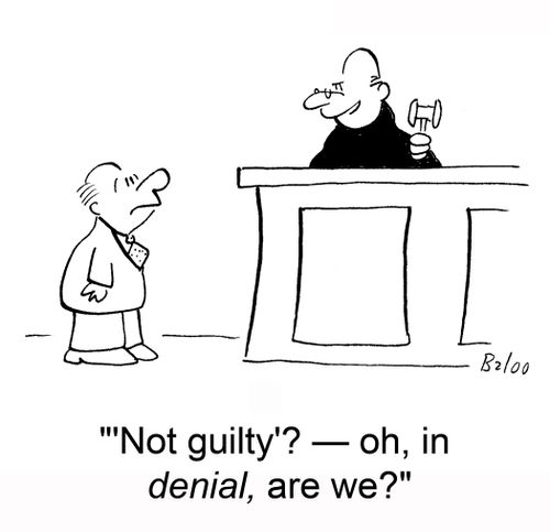 ''Not guilty'? -- oh, in denial, are we?'