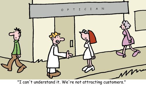 "I don't understand it. We're not attracting customers."