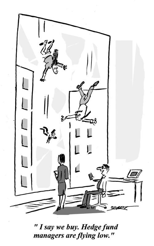 "I say we buy. Hedge fund managers are flying low."