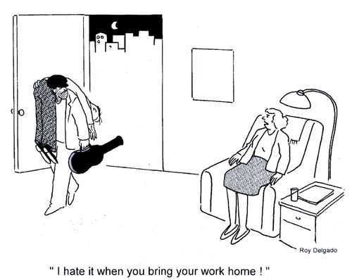 'I hate it when you bring your work home!'
