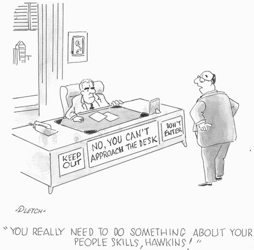 'You really need to do something about your people skills, Hawkins!'