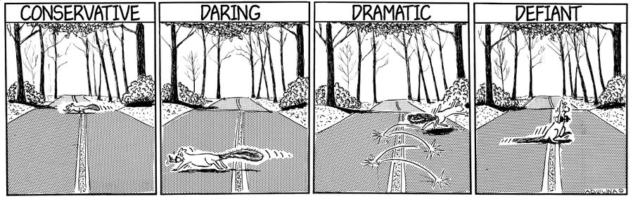 Conservative, daring, dramatic, defiant.