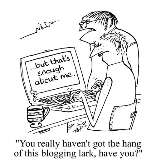 'You really haven't got the hang of this blogging lark, have you?'