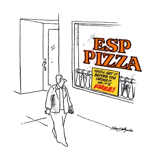 ESP Pizza: You'll get it before you order it or it's free!