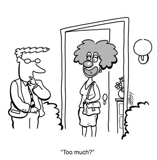 'Too much?'