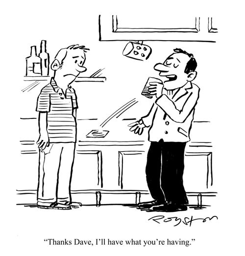 Man swipes friend's drink, saying: 'Thanks Dave, I'll have what you're having.'