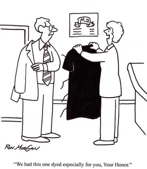 'We had this one dyed especially for you, Your Honor.'
