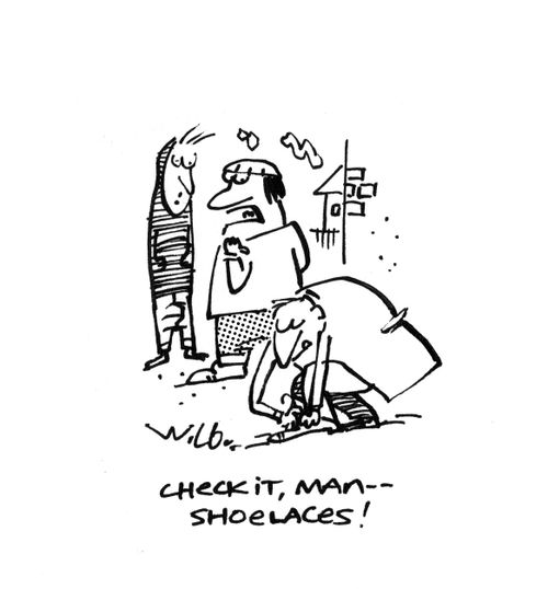 'Check it, man - shoelaces.'