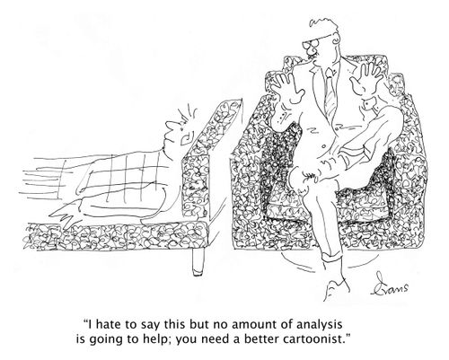'I hate to say this but no amount of analysis is going to help; you need a better cartoonist.'