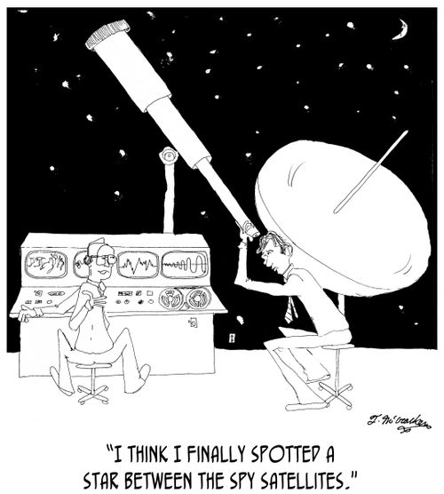 'I think I finally spotted a star between the spy satellites.'