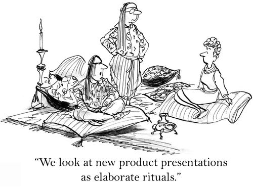 'We look at new product presentations as elaborate rituals.'