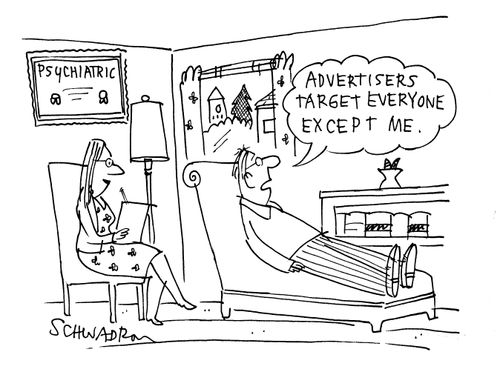 'Advertisers target everyone except me.'