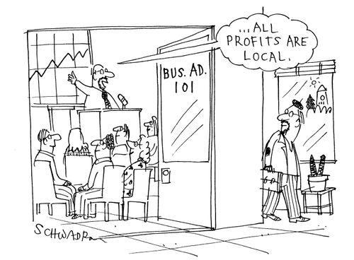 '...All profits are local.'