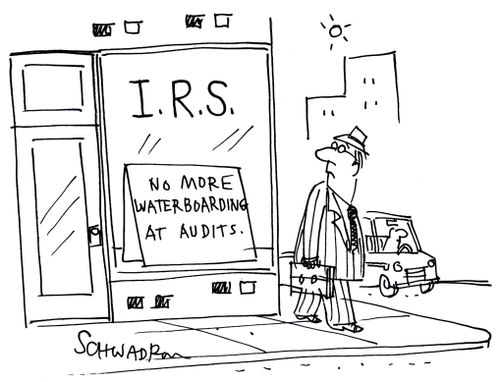 IRS No more waterboarding at audits.