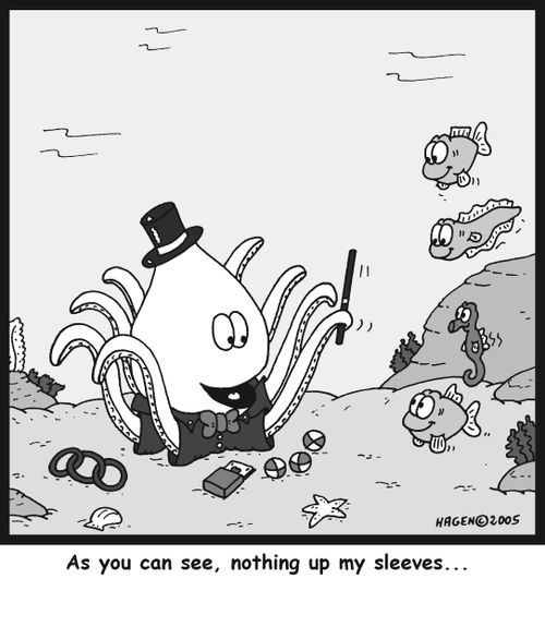 'As you can see, nothing up my sleeves...'