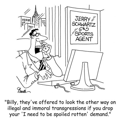 'Billy, they've offered to look the other way on illegal and immoral transgressions if you drop your 'I need to be spoiled rotten' demand.'
