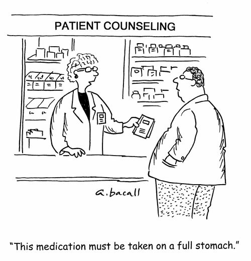 'This medication must be taken on a full stomach.'