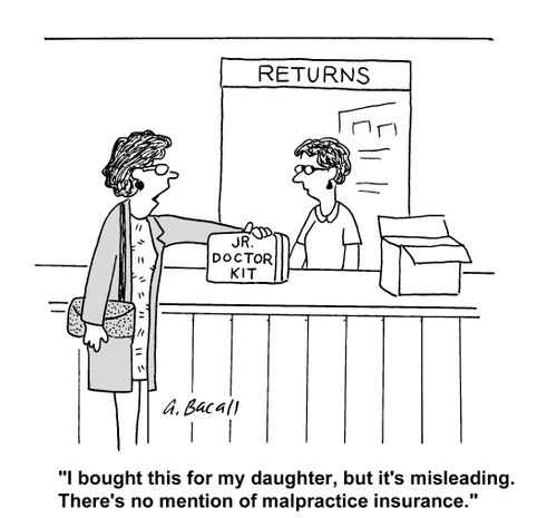 returning a Jr. MD kit tyhat fails to mention malpractice insurance