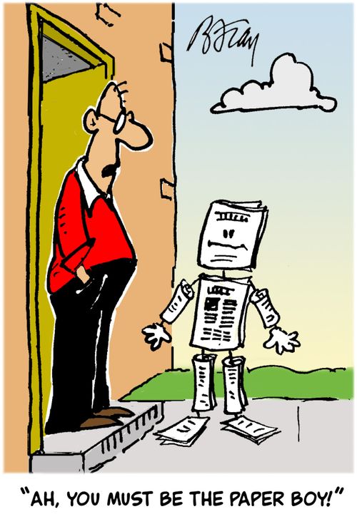 'Ah, you must be the paper boy!'